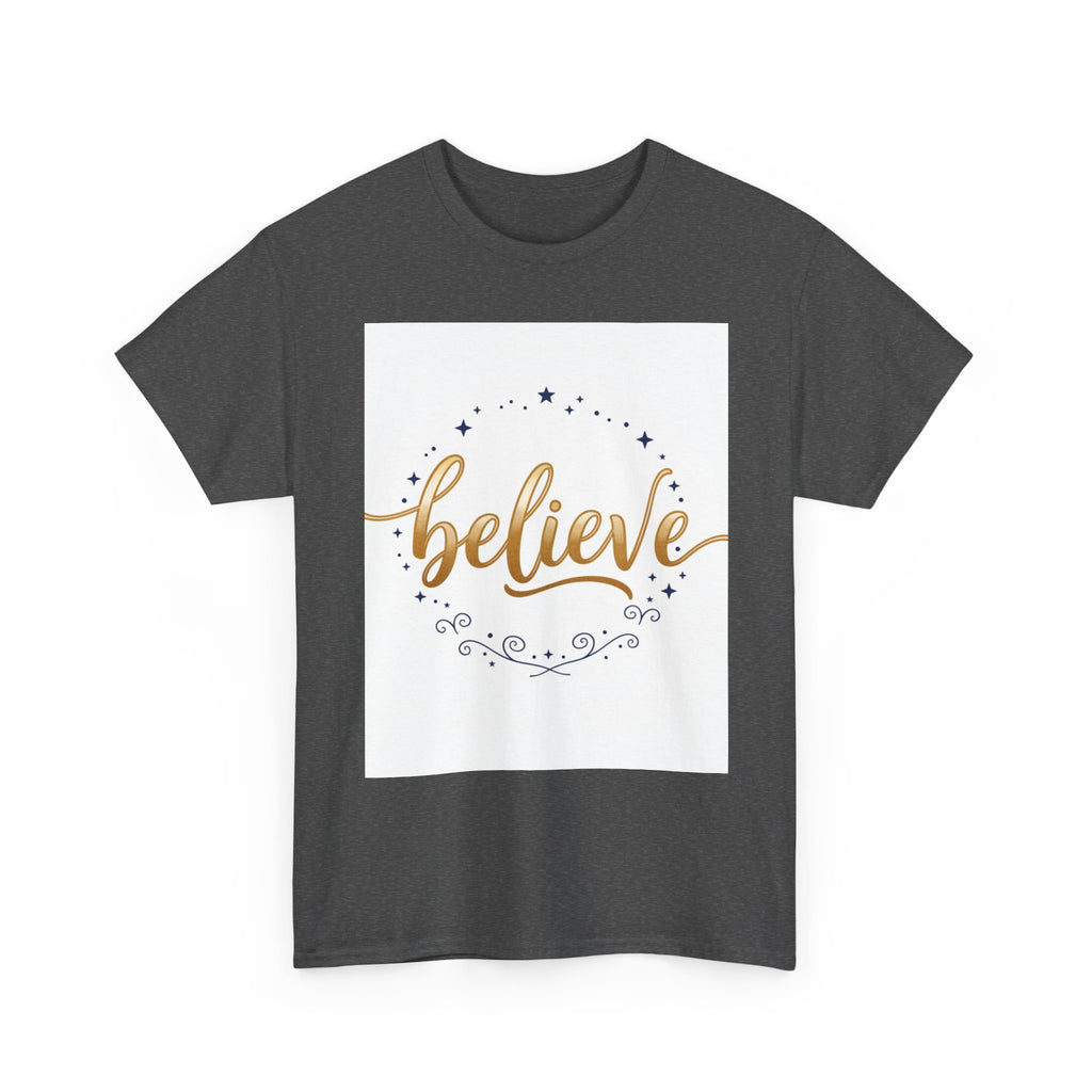 Believe Script Tee — Inspirational 'Believe' Graphic T-Shirt