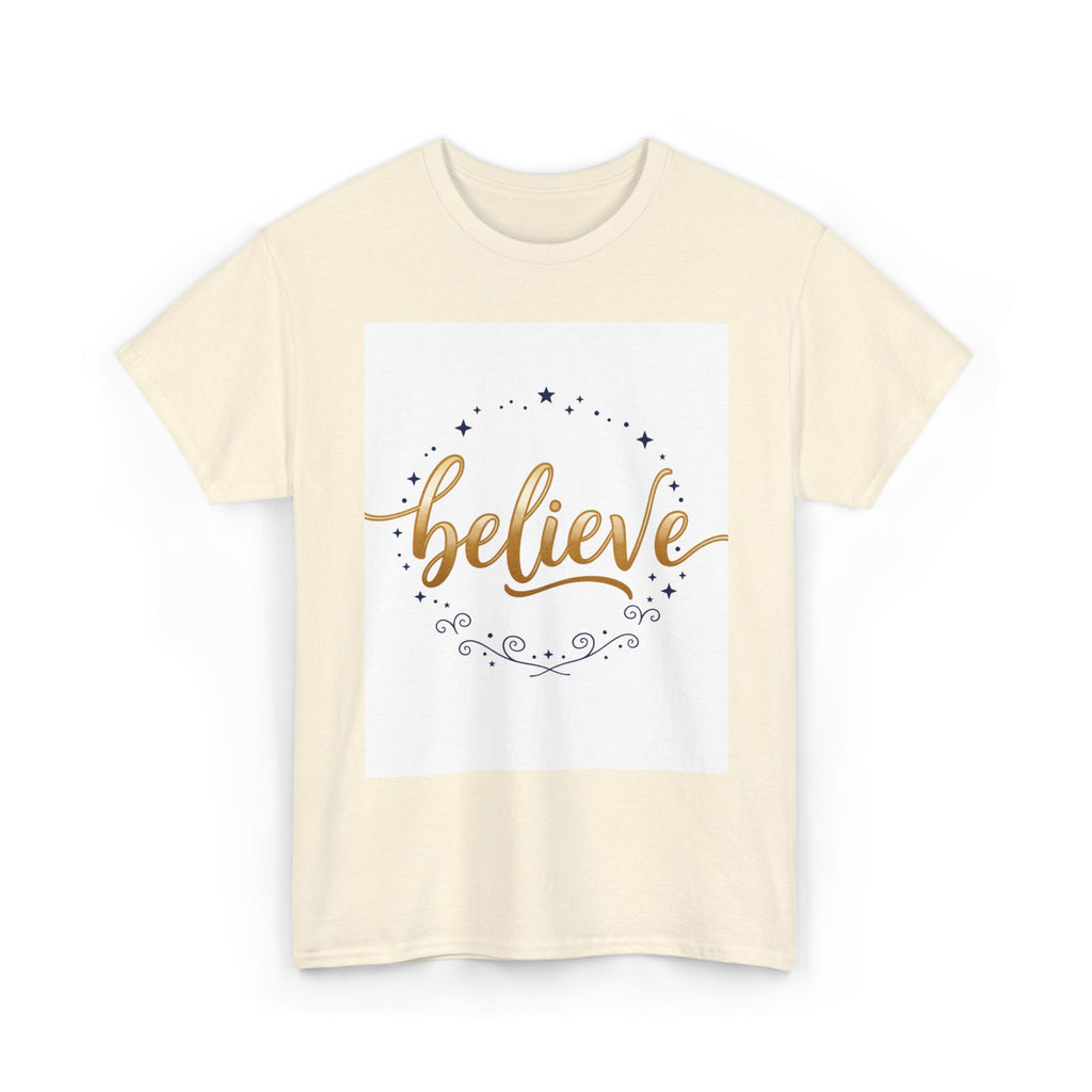 Believe Script Tee — Inspirational 'Believe' Graphic T-Shirt