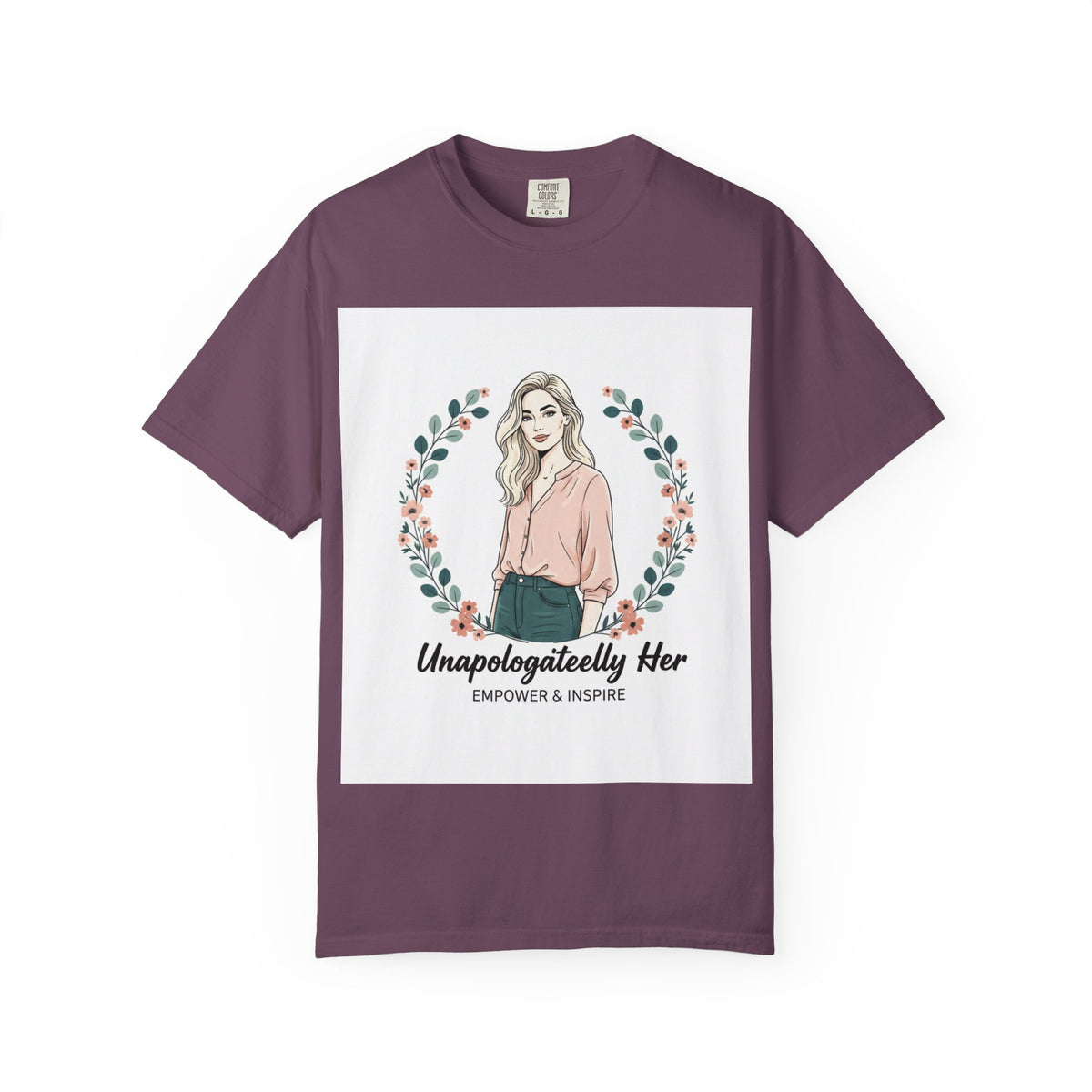 Unapologetically Her T-Shirt — Empowering Feminine Graphic Tee ("Unapologetically Her: Empower & Inspire")