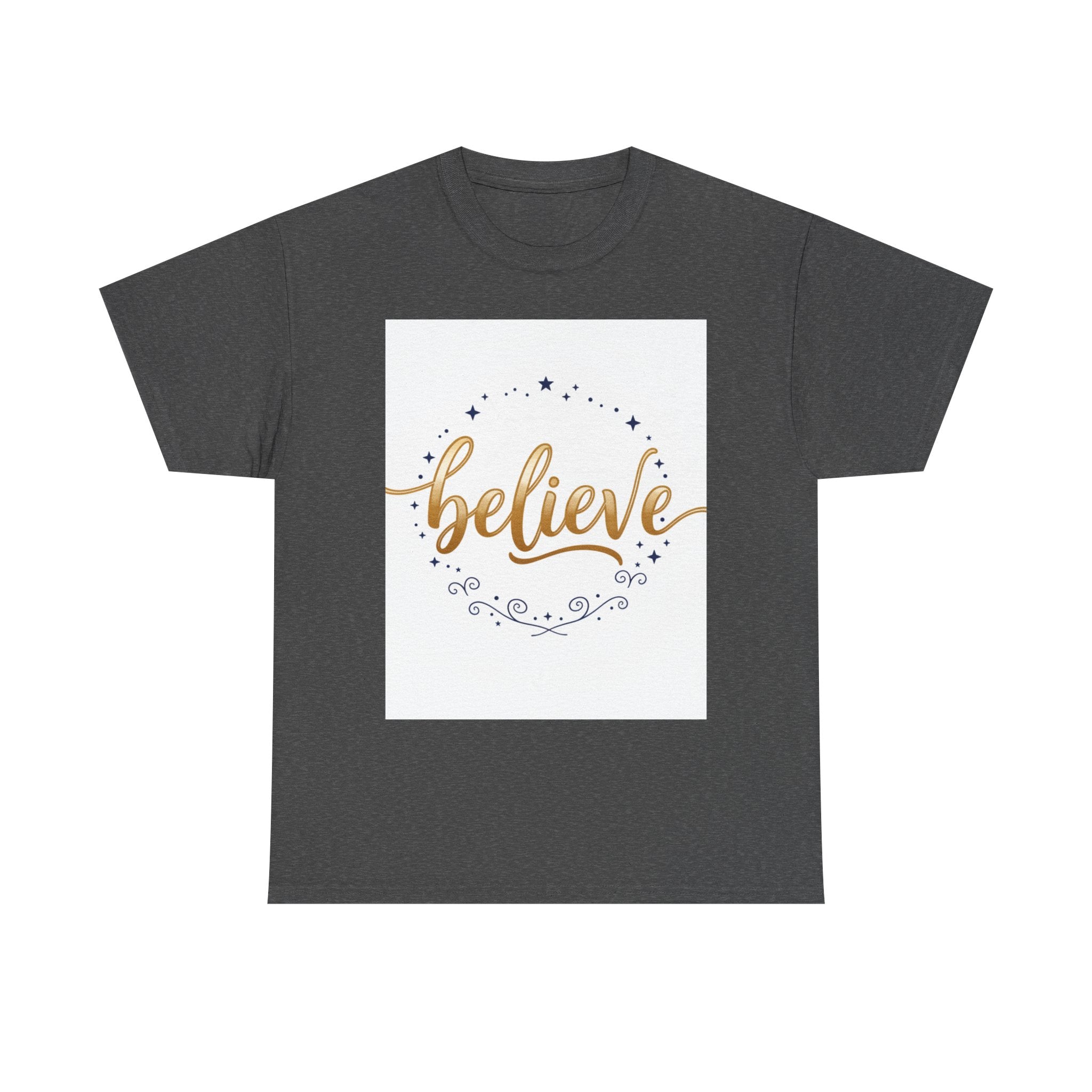 Believe Script Tee — Inspirational 'Believe' Graphic T-Shirt