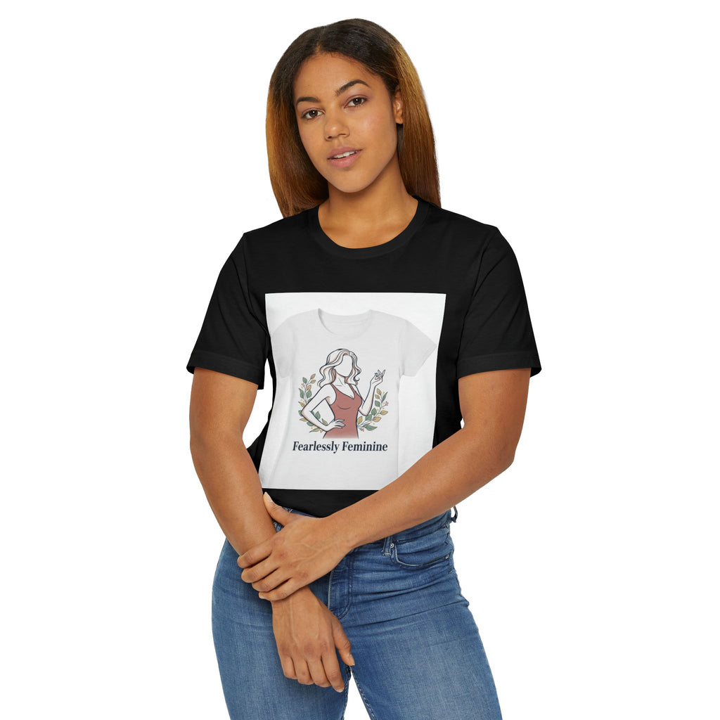 Fearlessly Feminine T‑Shirt — Empowering Women Graphic Tee