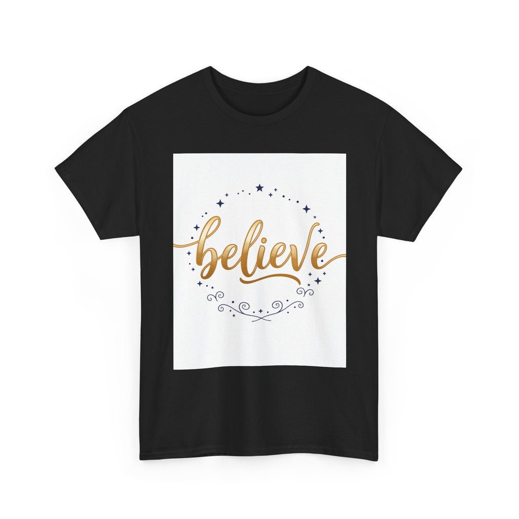 Believe Script Tee — Inspirational 'Believe' Graphic T-Shirt