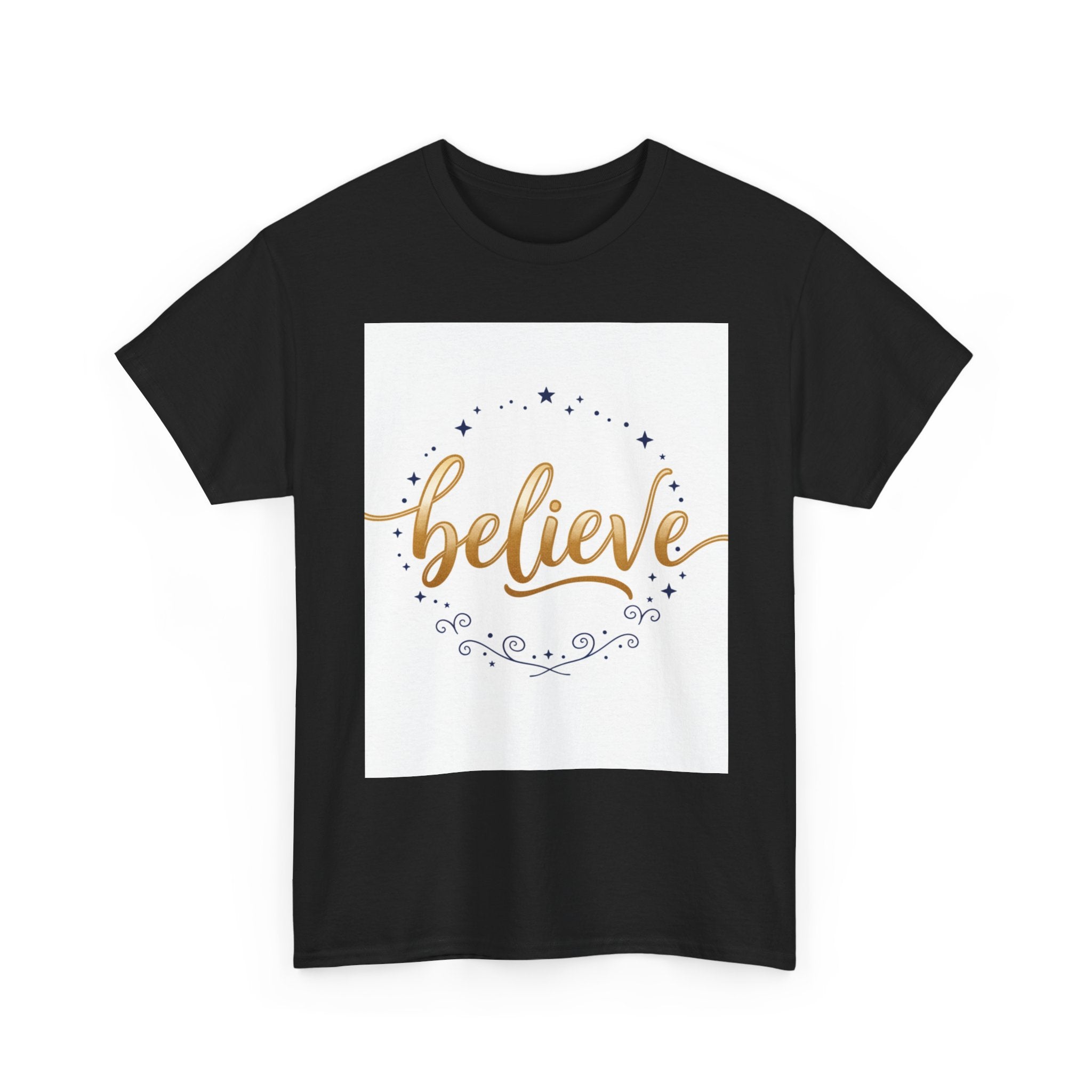 Believe Script Tee — Inspirational 'Believe' Graphic T-Shirt
