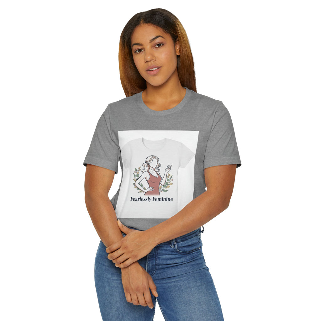 Fearlessly Feminine T‑Shirt — Empowering Women Graphic Tee