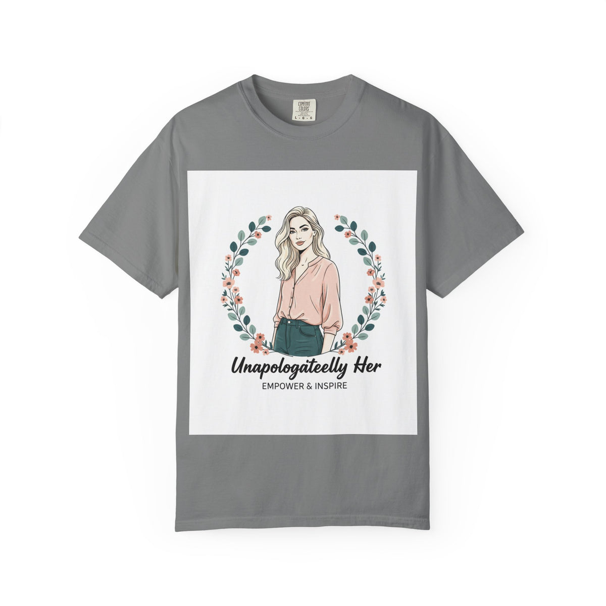 Unapologetically Her T-Shirt — Empowering Feminine Graphic Tee ("Unapologetically Her: Empower & Inspire")