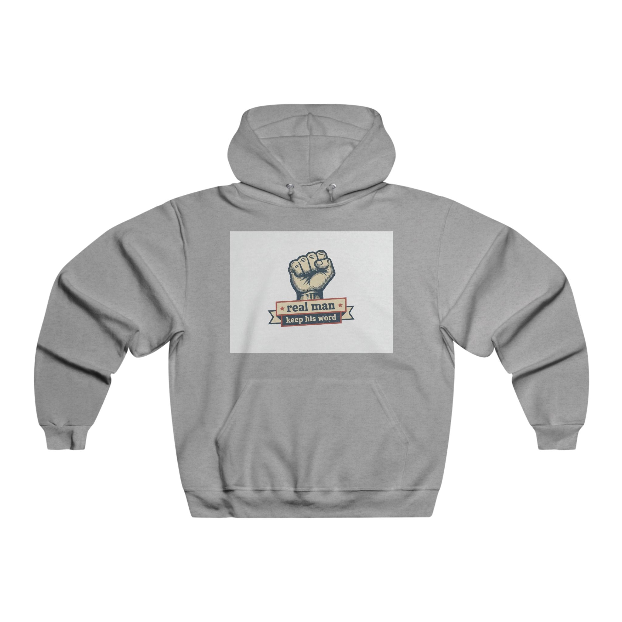 Hoodie — "A Real Man Keeps His Word" Fist Graphic Pullover