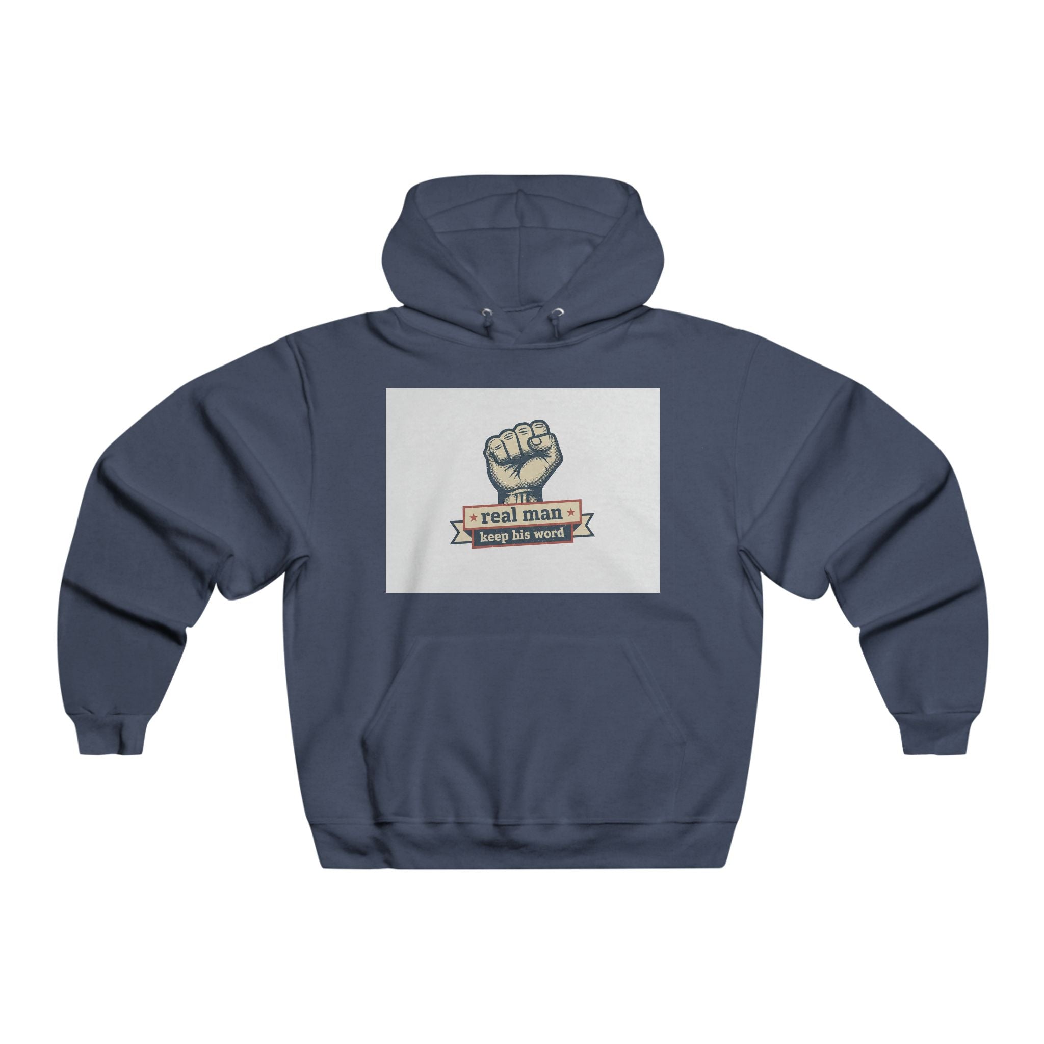 Hoodie — "A Real Man Keeps His Word" Fist Graphic Pullover