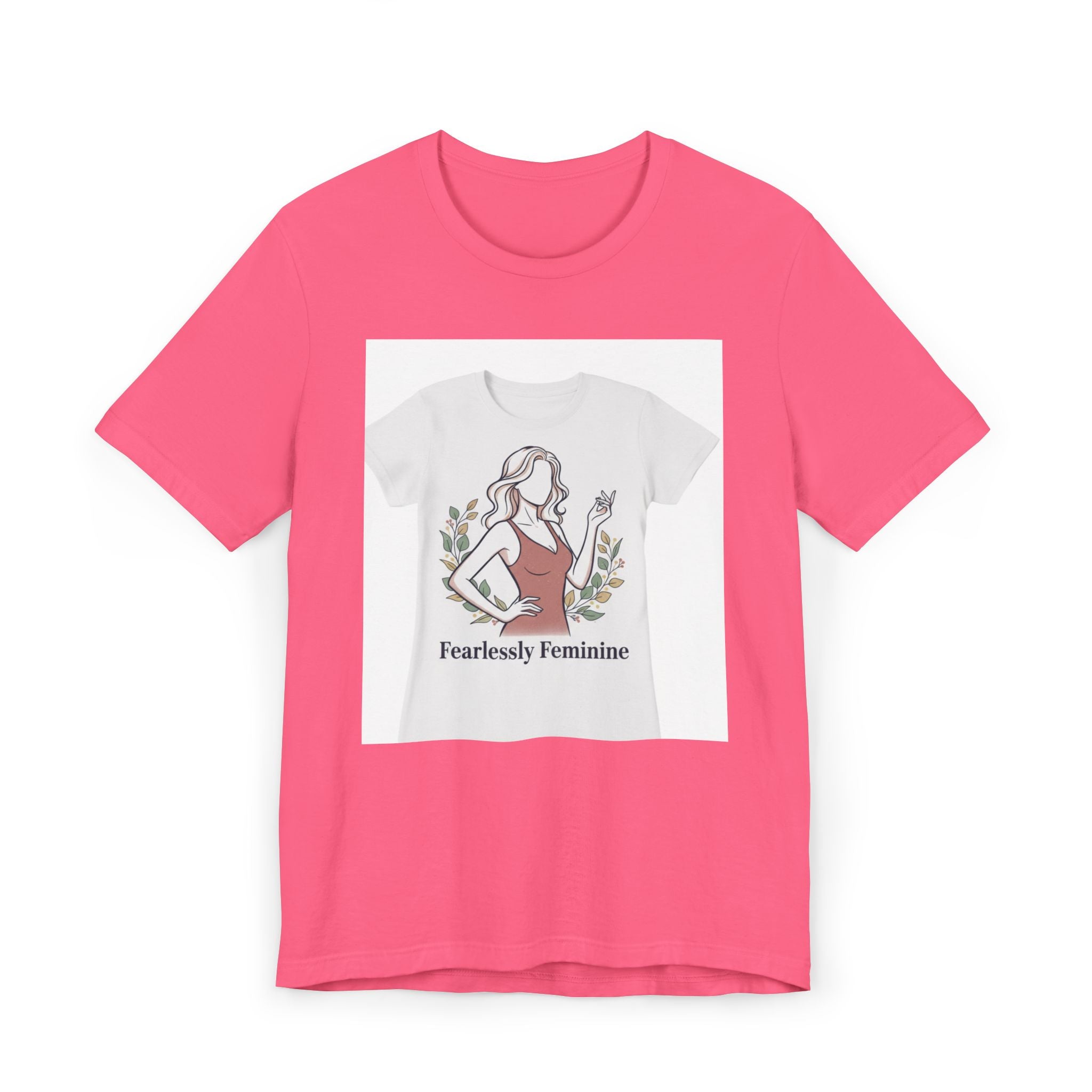 Fearlessly Feminine T‑Shirt — Empowering Women Graphic Tee