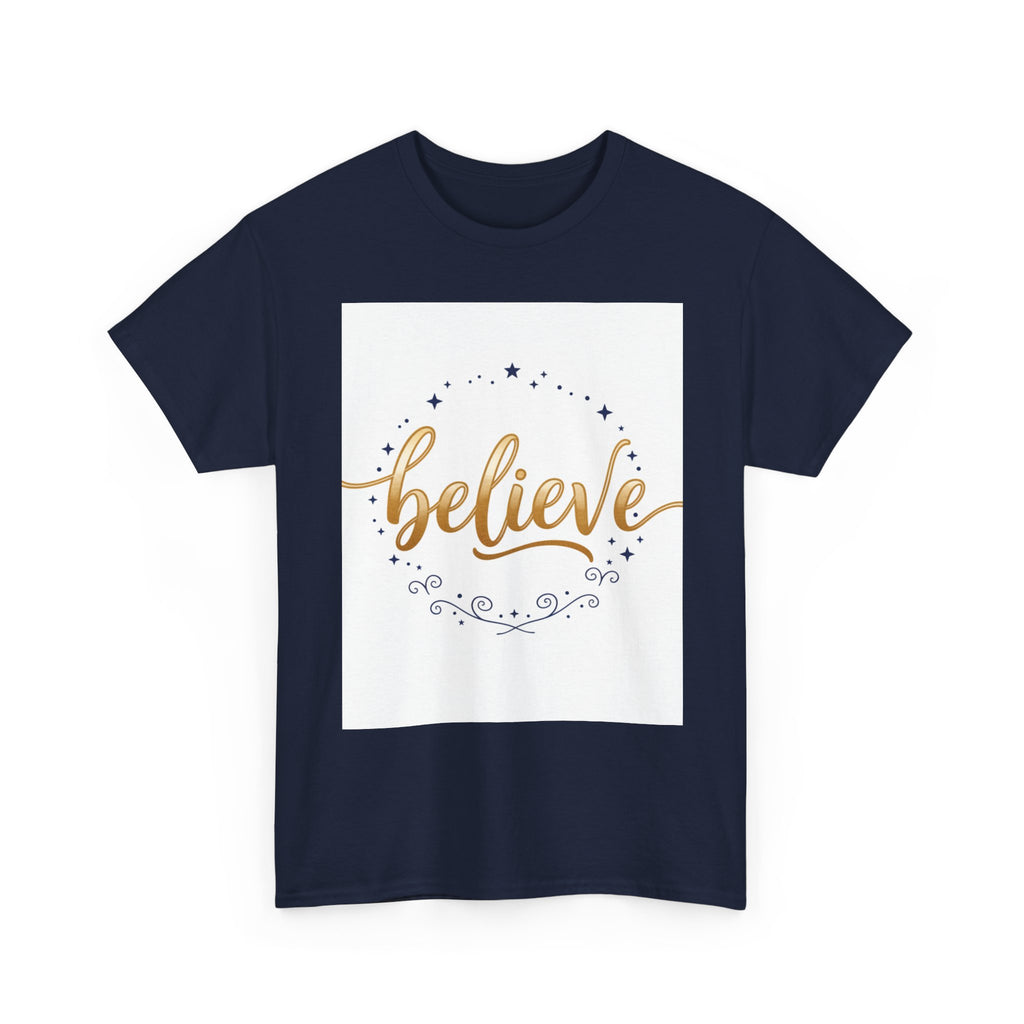Believe Script Tee — Inspirational 'Believe' Graphic T-Shirt