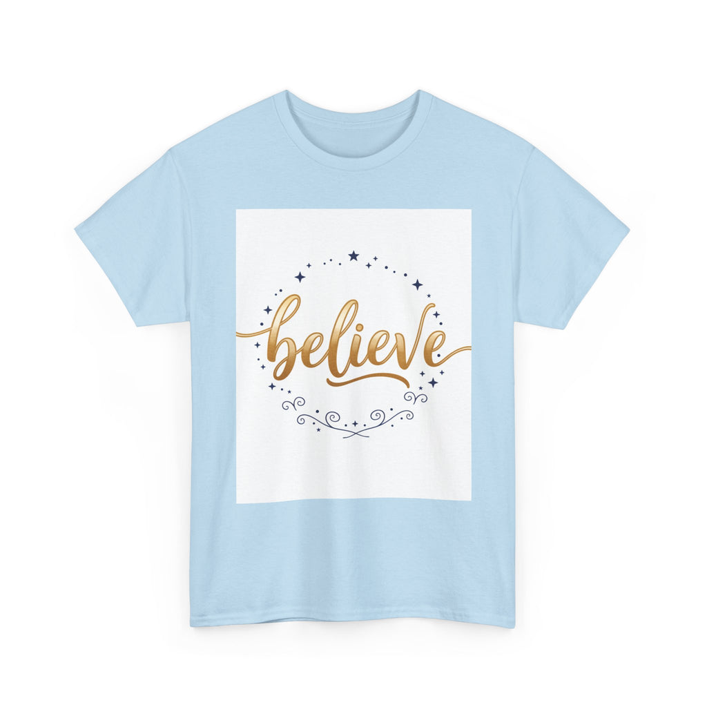Believe Script Tee — Inspirational 'Believe' Graphic T-Shirt