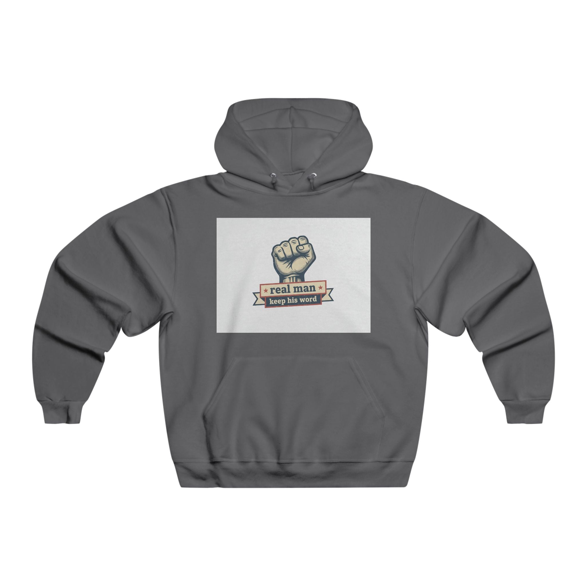 Hoodie — "A Real Man Keeps His Word" Fist Graphic Pullover