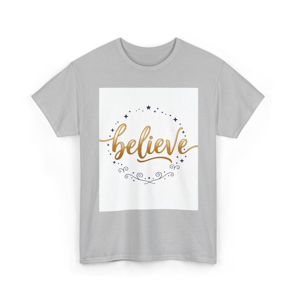 Believe Script Tee — Inspirational 'Believe' Graphic T-Shirt
