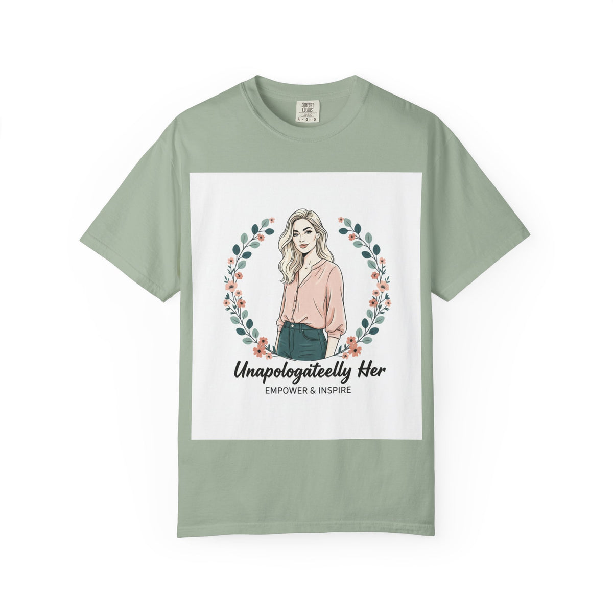 Unapologetically Her T-Shirt — Empowering Feminine Graphic Tee ("Unapologetically Her: Empower & Inspire")
