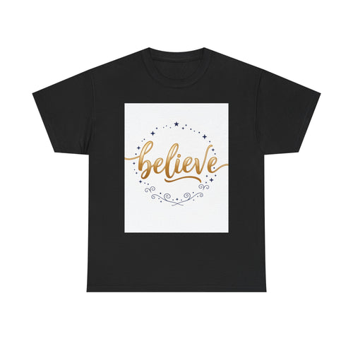 Believe Script Tee — Inspirational 'Believe' Graphic T-Shirt
