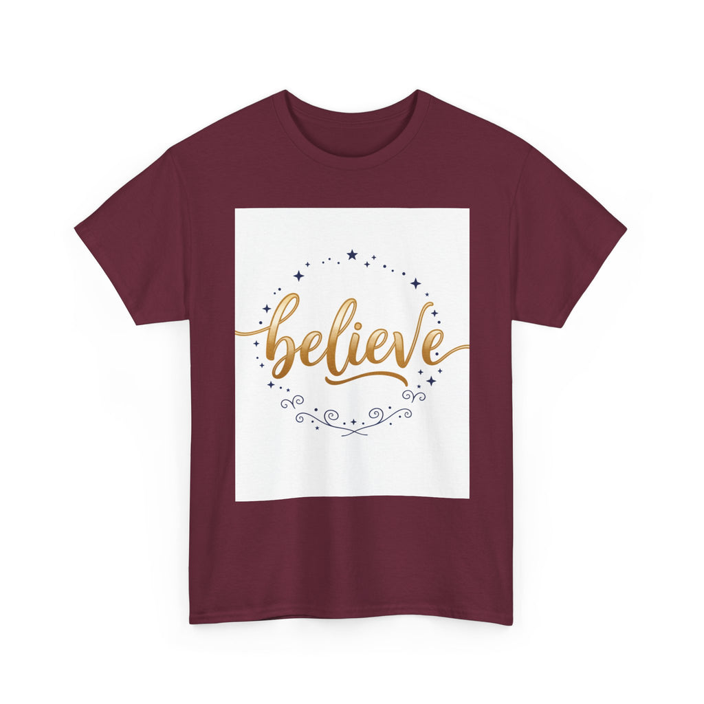 Believe Script Tee — Inspirational 'Believe' Graphic T-Shirt