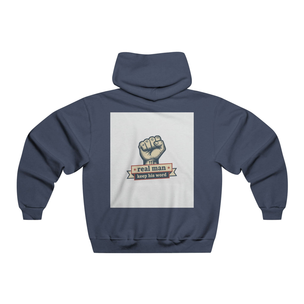 Hoodie — "A Real Man Keeps His Word" Fist Graphic Pullover