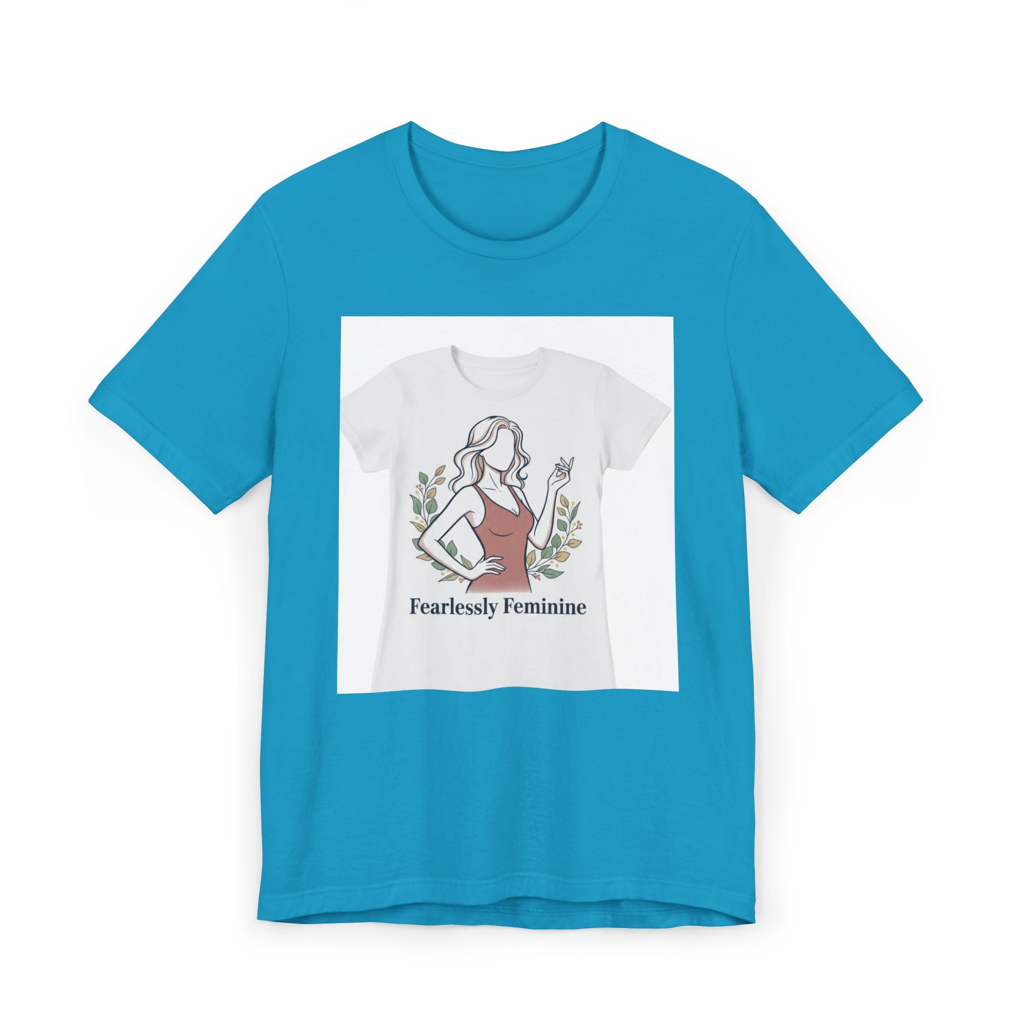 Fearlessly Feminine T‑Shirt — Empowering Women Graphic Tee
