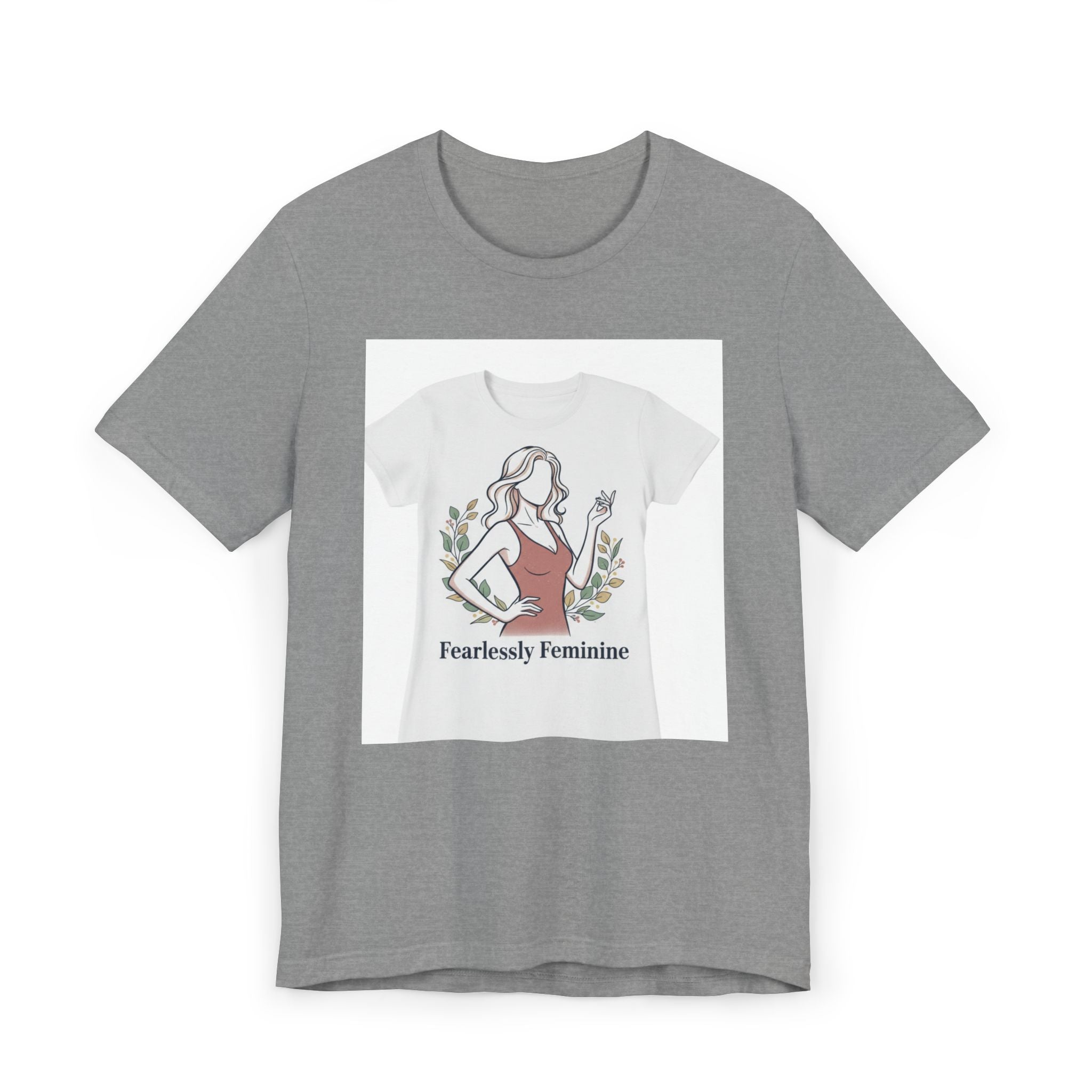 Fearlessly Feminine T‑Shirt — Empowering Women Graphic Tee