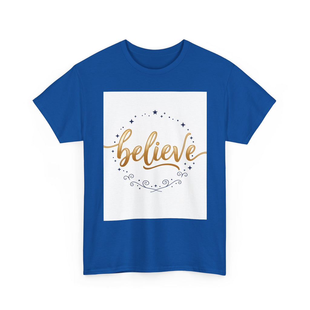 Believe Script Tee — Inspirational 'Believe' Graphic T-Shirt